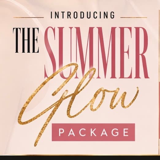 ✨The Summer Glow- Limited Offer at Blend Beautique X Tasha D. Beauty in Hueytown, AL